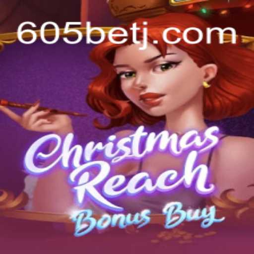 Explorando o Fascinante Mundo de ChristmasReachBonusBuy na 605bet